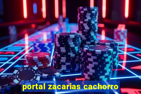 portal zacarias cachorro